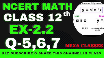 Ex-2.2 Q-5 to 7 | Chapter 2 | Inverse Trigonometry | Class 12th NCERT Math |