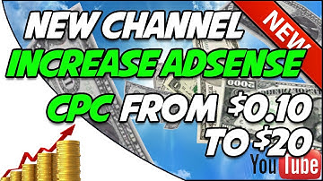 INCREASE ADSENSE CPC RATE 2019 - INCREASE ADSENSE EARNINGS EASY