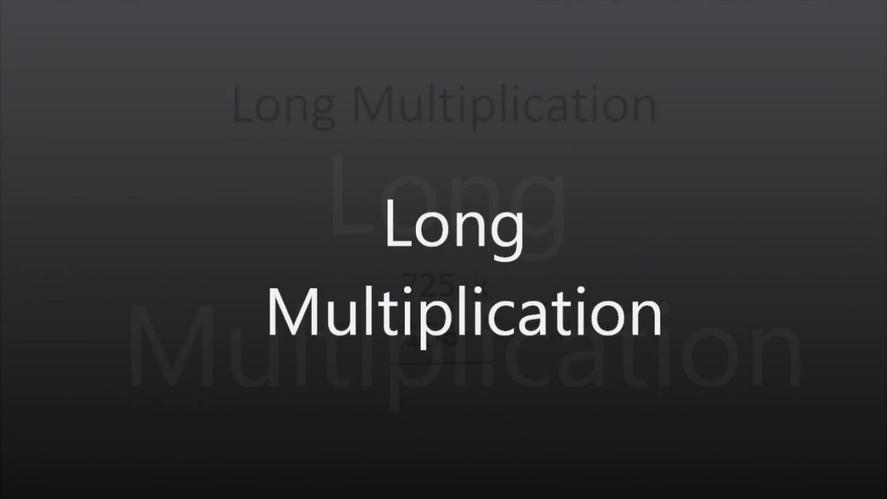 how-to-do-long-multiplication-without-a-calculator-youtube