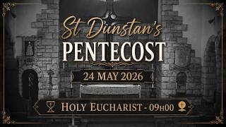 ST DUNSTAN CATHEDRAL BENONI Pentecost - 24 May 2026 - 09:00