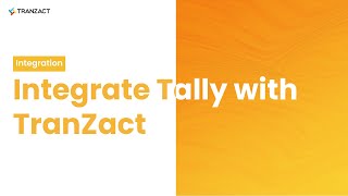 How to Integrate Tally with TranZact (Tally Integration)