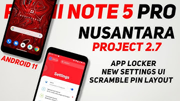 Nusantara Project 2.7 Official Update For Redmi Note 5 Pro | App Locker, New Settings Ui, More New