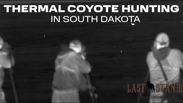 Thermal Coyote Hunting in South Dakota - The Last Stand S8:E5