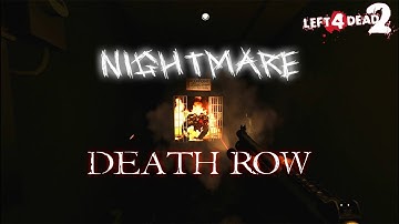 [Left 4 Dead 2]  Death Row Solo Expert (Nightmare Mod) [No HUD] [4k 60FPS]