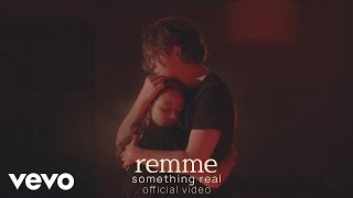 Video thumbnail of "remme - something real (official video)"