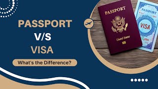 Passport V/S Visa: What’s the Difference? | Visa to Travel | #travel #evisa #passport