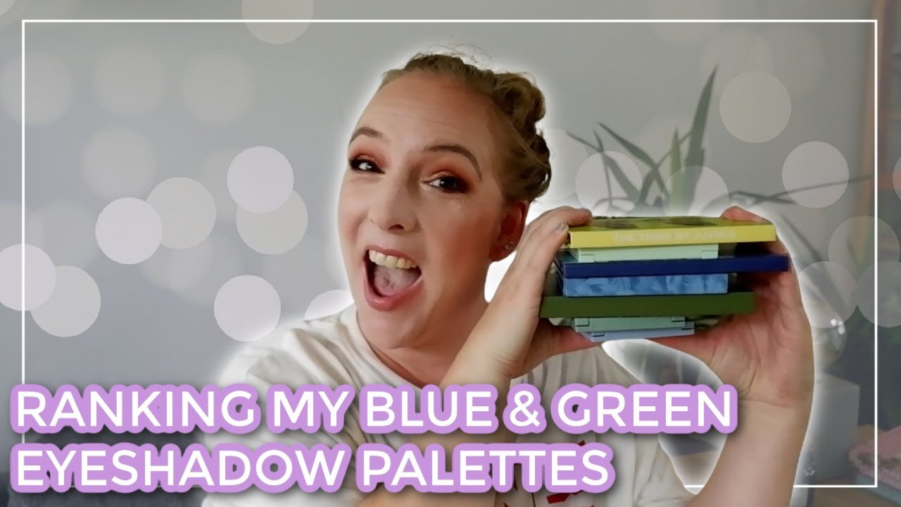 RANKING BLUE & GREEN PALETTES // All 26 of my blue & green eyeshadow palettes ranked!