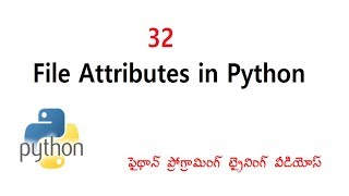File Attributes in Python Telugu | Attributes in Python | VLR  Training Class 32