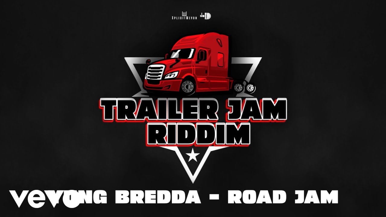 Yung Bredda - Road Jam (Trailer Jam Riddim)