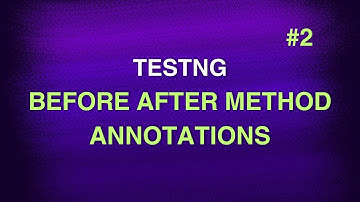 #2 - TestNG Before After Method Annotations || TestNG Tutorials || Swaroop Nadella