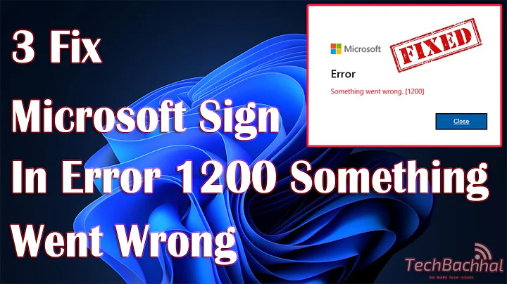 How to fix microsoft sign in error 1200 something went wrong movie 