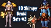 Jessiehealz 10 Skimpy Druid Sets 1 World Of Warcraft Youtube