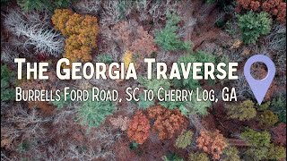 The Georgia Traverse | Burrells Ford Road, SC to Cherry Log, GA