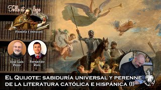 El Quijote: sabiduría universal y perenne de la literatura católica e hispánica I  Tolle et lege 2