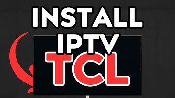 NEW! How to Install IPTV on TCL Smart TV