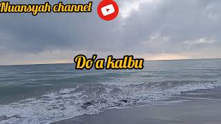 Do'a kalbu Fika mupla ||Nuansyah channel
