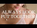 How to Always Look Elegant, Classy & Put Together | Annalisa J. 2021