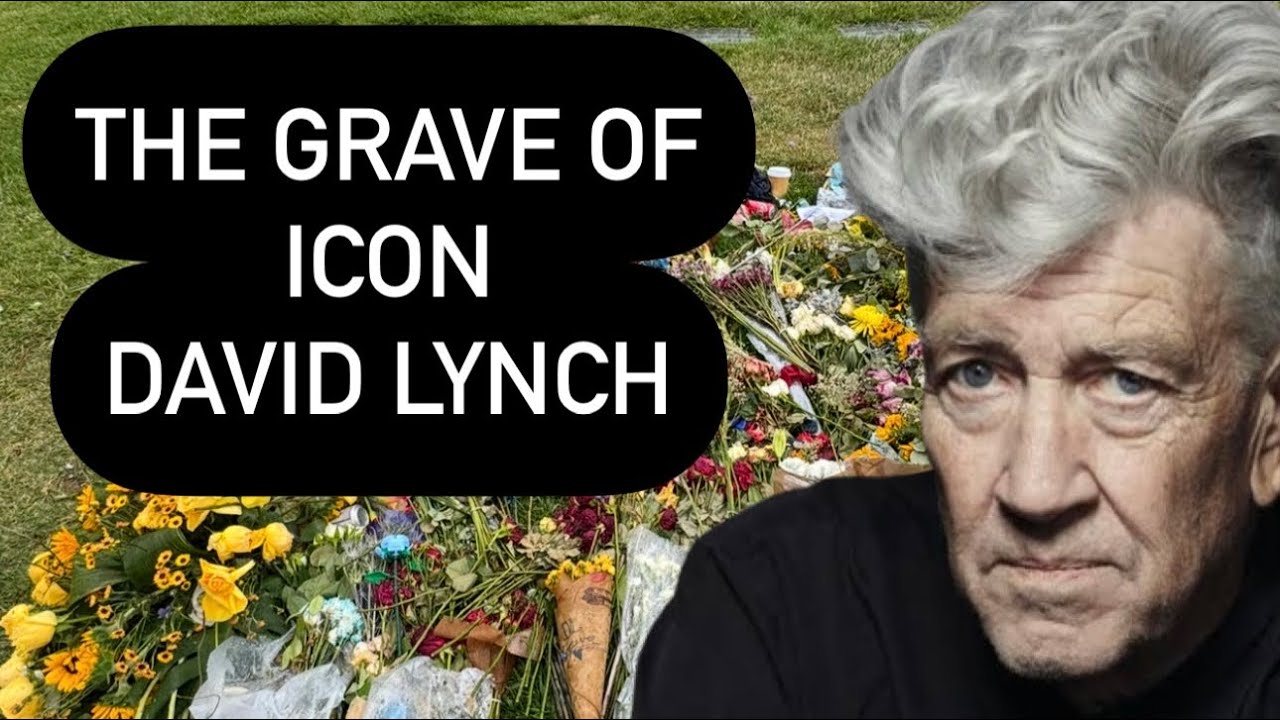 David Lynch Rip The GRAVE of Iconic Director DAVID LYNCH | Plus How and Where Did He ...