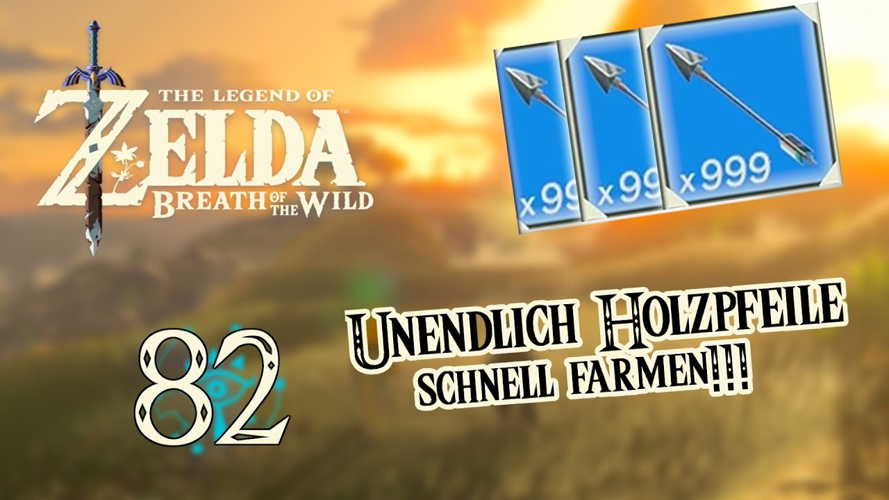 Zelda Breath Of The Wild Pfeile Farmen UNENDLICH Holzpfeile farmen! - The Legend of Zelda Breath of the Wild