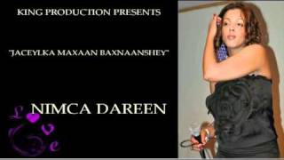 Nimca Dareen - Jaceylka Maxaan Baxnaanshey - 2011 New