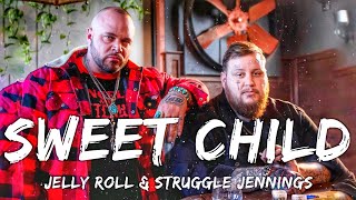 Jelly Roll & Struggle Jennings - Sweet Child (Lyrics)