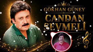 Gökhan Güney Candan Sevmeli̇