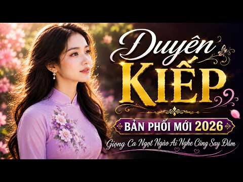 Duyên Kiếp - Lam Phương | Nhạc Vàng Bolero Trữ Tình Phối Mới AI Hiện Đại Hay Nhất 2026