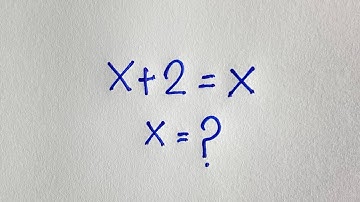 The Biggest Pitfall of the maths olympiad | X+2=X|