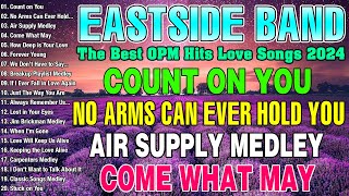 EASTSIDE BAND NEW COVER 2024  Count on You, No Arms Can Ever Hold You, Air Supply Medley