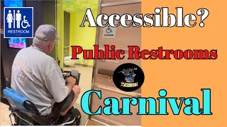 A How to Guide to Accessing the Public Handicapped Restrooms on the different Carnival Cruise Ships!