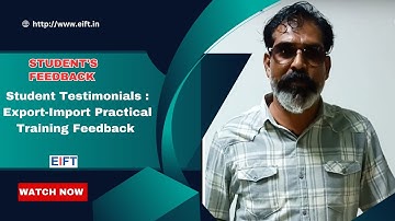 Student Testimonials : Export-Import Practical Training Feedback | Series - 14/1000