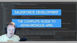 Salesforce Development Tutorial - A Complete Guide To Asynchronous Apex in Salesforce