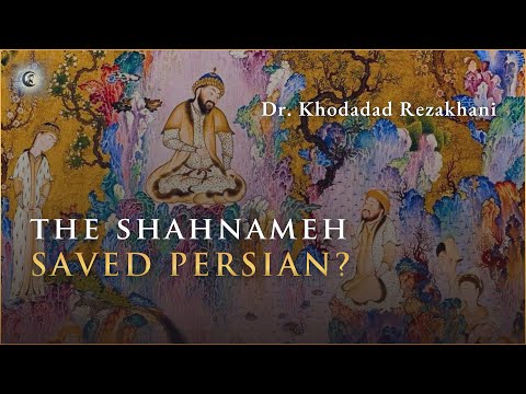 Ferdowsi, the Shahnameh and the Persian Language ft. Dr. Khodadad Rezakhani
