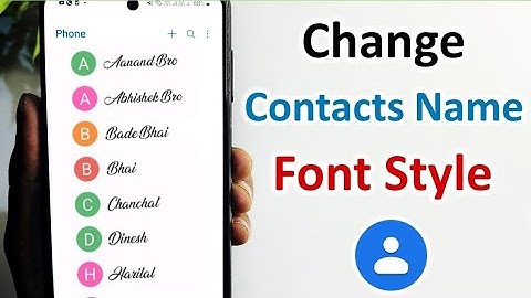 Contact ka font style kaise change kare |  How to change contact font style | Font style chnage