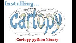 How To Install Cartopy Python Library