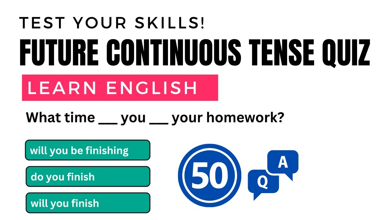 Grammar Quiz 50 Questions to Master Future Continuous Tense | Test Your Skills | Learn English FAST