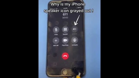 Why is my iphone speaker icon grayed out !