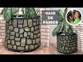 DIY - VASO GRANDE, DE PAREDE, IMITANDO PEDRAS: com cimento e isopor