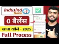 IndusInd Bank Account Opening Online 2025 | Indusind Bank Zero Balance Account Opening Online