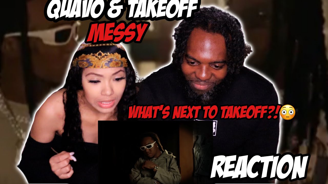 Quavo & Takeoff -"Messy" | REACTION