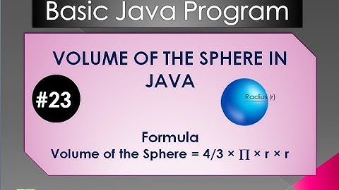 #23 Volume of the sphere in Java