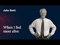 John Stott on ‘When I feel most alive’ | LICC