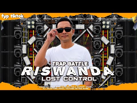 TRAP BATTLE RISWANDA🔥HILANG KENDALI VERSI NROTOK-TOK-TOK DERRRRRR