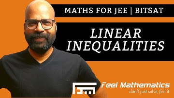 Linear Inequalities | Maths for IIT JEE, BITSAT by Uddipt Sir