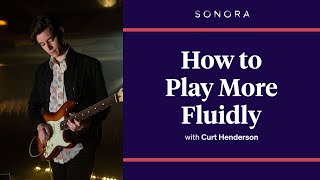 How to Play More Fluidly