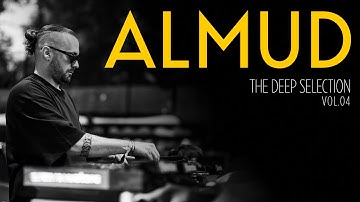 ALMUD – The Deep Selection Vol. 04 | Deep House DJ Set 2025