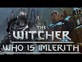 Who is Imlerith The Wild Hunt General? - Witcher Character Lore - Witcher lore - Witcher 3 Lore