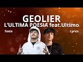 Geolier - L'ultima poesia feat. Ultimo (Testo/Lyrics)