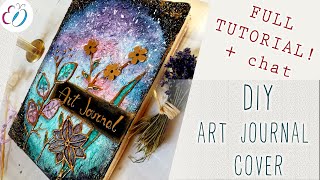 DIY Art Journal Cover TUTORIAL & Why you should start art journaling!