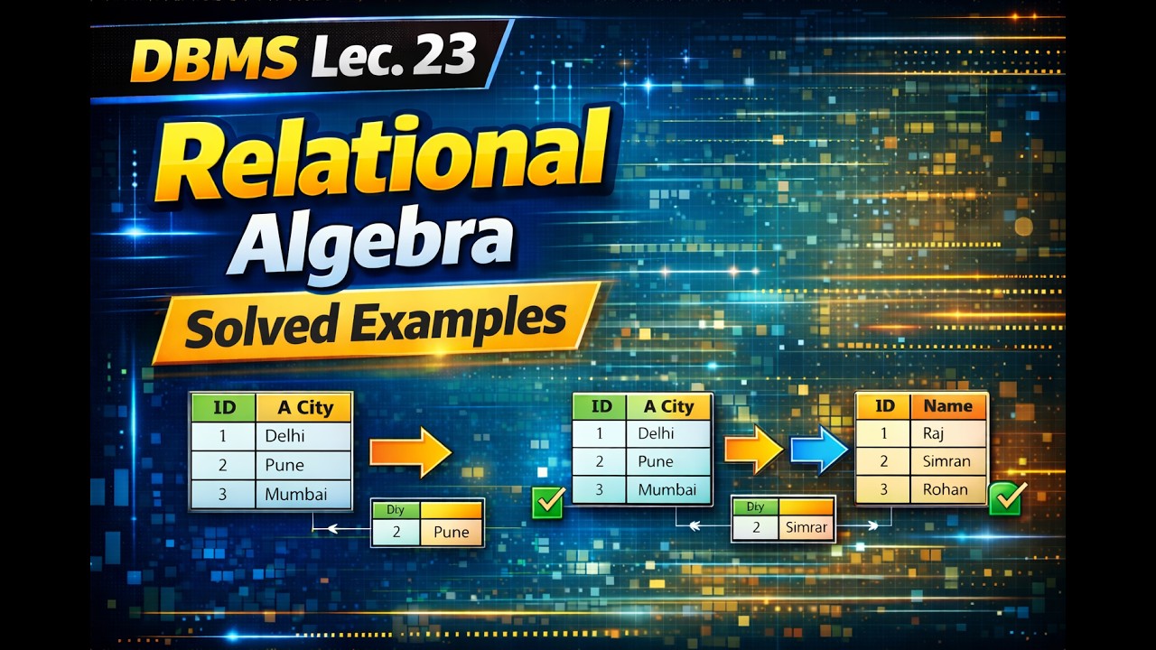Relational Algebra Solved Examples | DBMS | Lec. 23 - YouTube